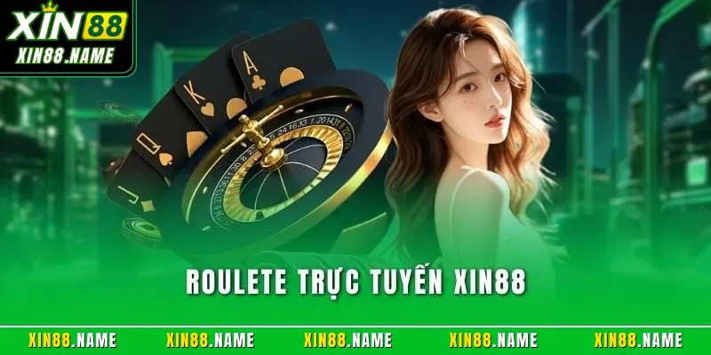 Roulette trực tuyến XIN88