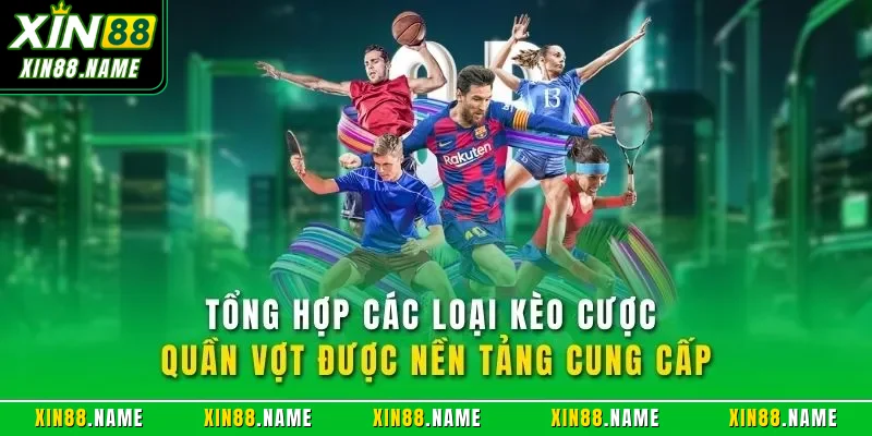 Tổng hợp các loại kèo cược quần vợt được nền tảng cung cấp